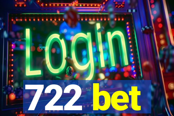 722 bet